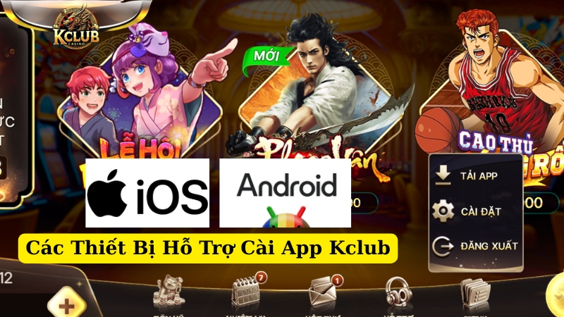 các thiết bị hỗ trợ cài app kclub