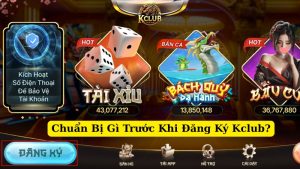 chuẩn bị gì trước khi đăng ký kclub