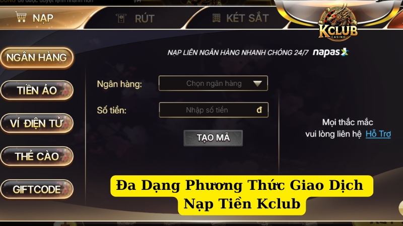 đa dạng phương thức giao dịch nạp tiền kclub
