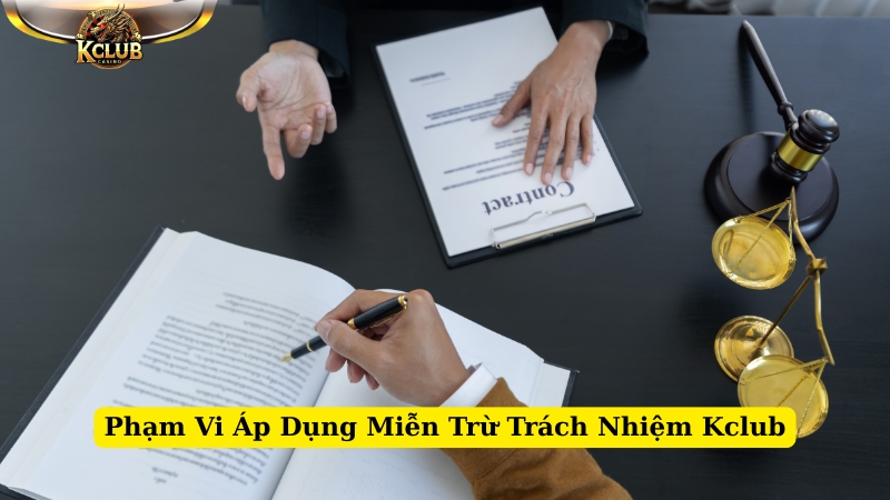 phạm vi áp dụng miễn trừ trách nhiệm kclub